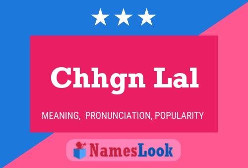 Chhgn Lal Name Poster