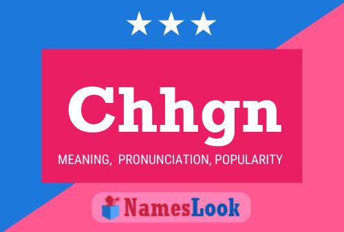 Chhgn Name Poster