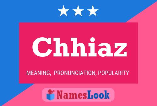 Chhiaz Name Poster