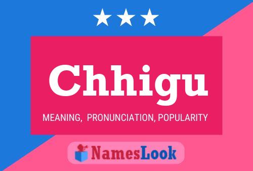 Chhigu Name Poster