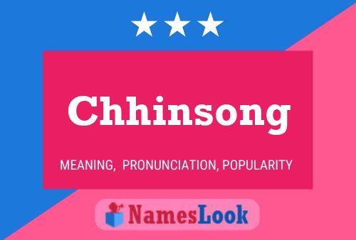 Chhinsong Name Poster