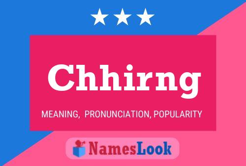 Chhirng Name Poster