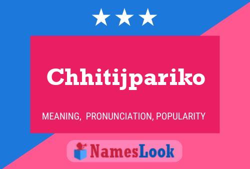 Chhitijpariko Name Poster