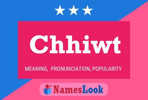 Chhiwt Name Poster