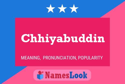 Chhiyabuddin Name Poster