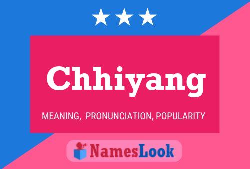 Chhiyang Name Poster