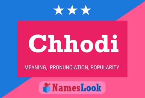 Chhodi Name Poster