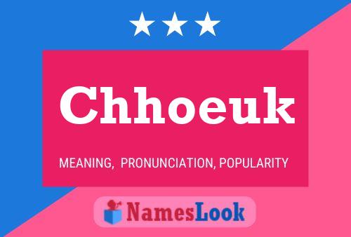 Chhoeuk Name Poster