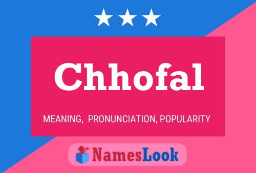 Chhofal Name Poster