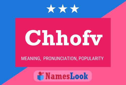 Chhofv Name Poster