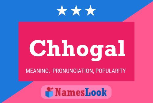 Chhogal Name Poster