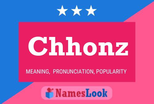 Chhonz Name Poster