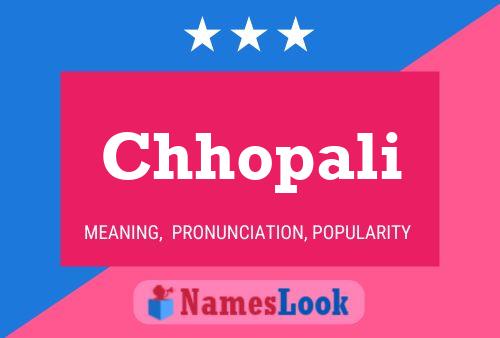 Chhopali Name Poster