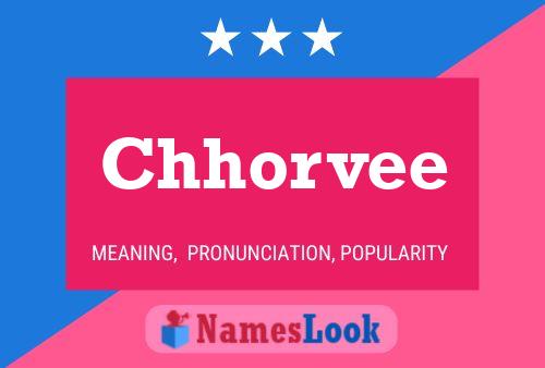 Chhorvee Name Poster