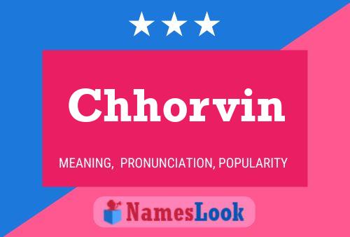 Chhorvin Name Poster