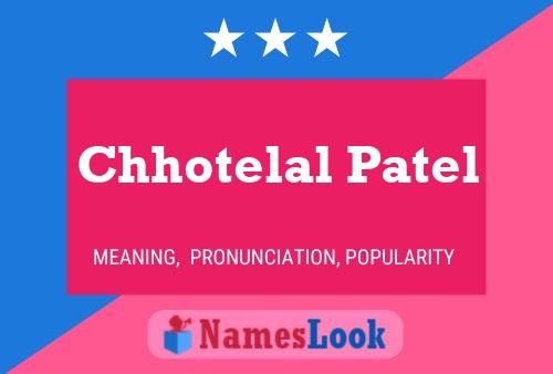 Chhotelal Patel Name Poster