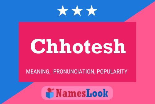 Chhotesh Name Poster