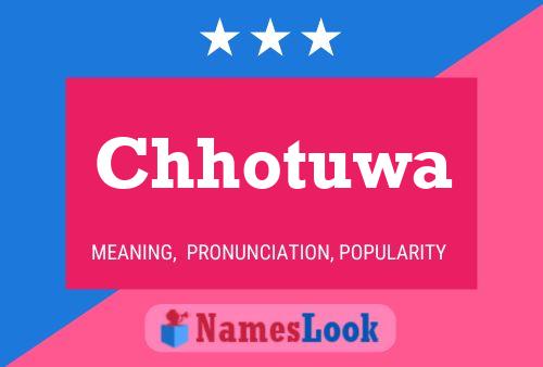 Chhotuwa Name Poster