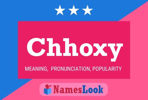 Chhoxy Name Poster