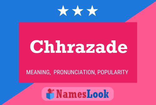 Chhrazade Name Poster