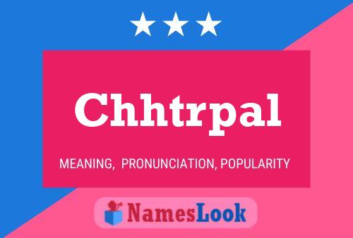 Chhtrpal Name Poster