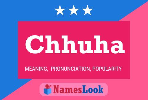 Chhuha Name Poster