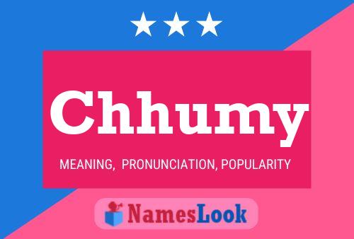 Chhumy Name Poster