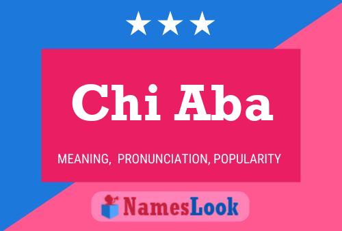 Chi Aba Name Poster