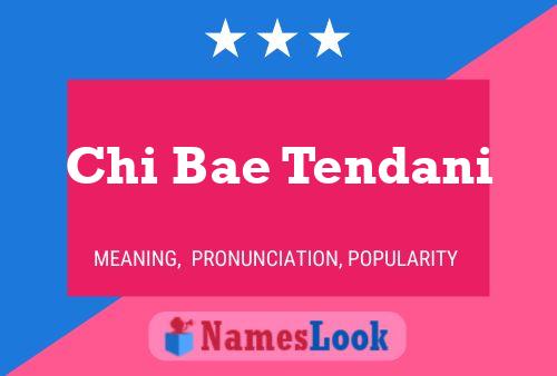 Chi Bae Tendani Name Poster