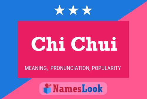 Chi Chui Name Poster