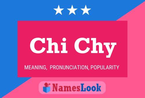 Chi Chy Name Poster