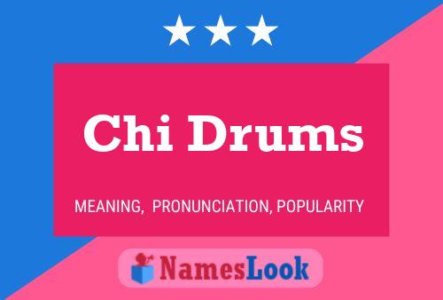 Chi Drums Name Poster