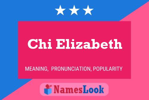 Chi Elizabeth Name Poster