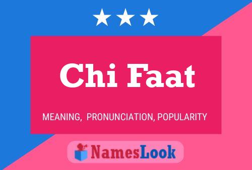 Chi Faat Name Poster