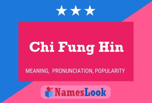 Chi Fung Hin Name Poster