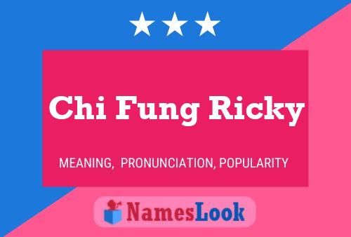 Chi Fung Ricky Name Poster