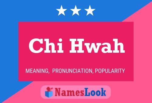 Chi Hwah Name Poster