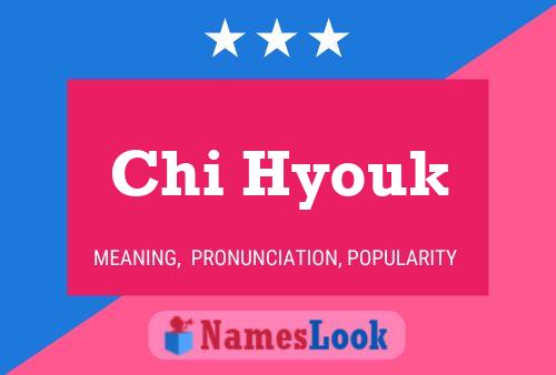 Chi Hyouk Name Poster