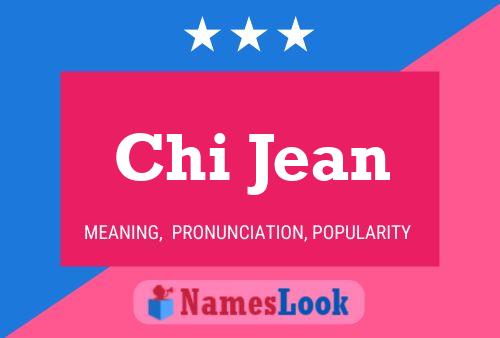 Chi Jean Name Poster