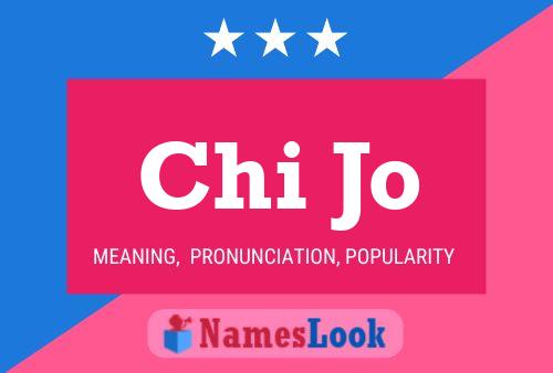 Chi Jo Name Poster