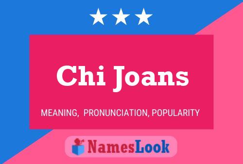 Chi Joans Name Poster