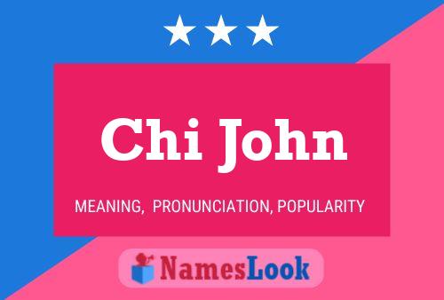 Chi John Name Poster