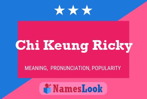 Chi Keung Ricky Name Poster