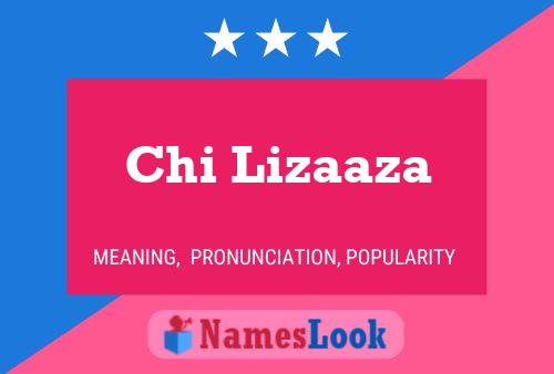 Chi Lizaaza Name Poster