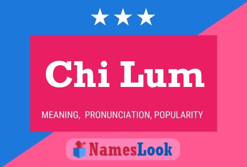 Chi Lum Name Poster