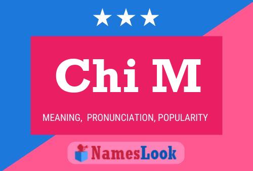 Chi M Name Poster