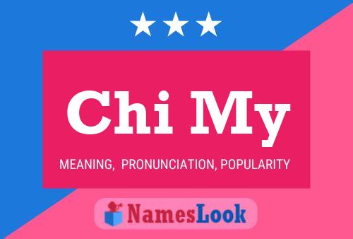 Chi My Name Poster