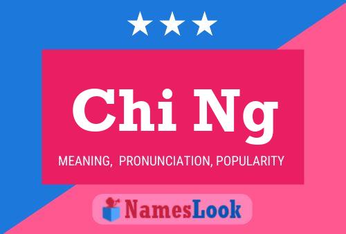 Chi Ng Name Poster