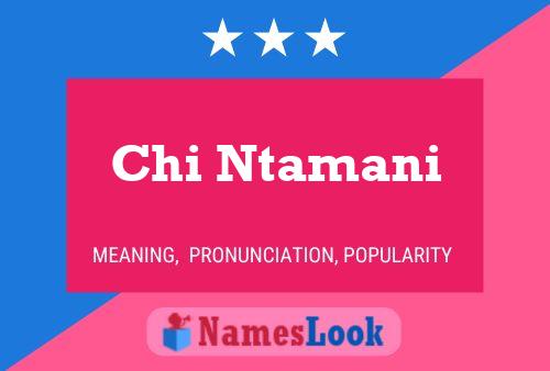 Chi Ntamani Name Poster