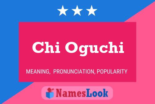 Chi Oguchi Name Poster